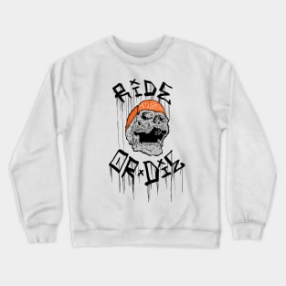 Ride or Die ORNG Crewneck Sweatshirt